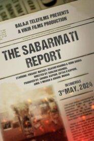 The Sabarmati Report (2024) Hindi HD