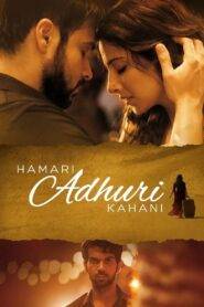 Hamari Adhuri Kahani (2015) Hindi HD