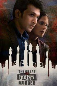 The Great Indian Murder (2022) Hindi Season 1 Complete