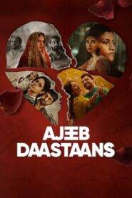 Ajeeb Daastaans (2021) Hindi Netflix