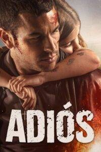 Adios Aka Adiós (2019) Hindi Dubbed