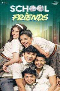 School Friends (2025) Hindi Season 3 Complete