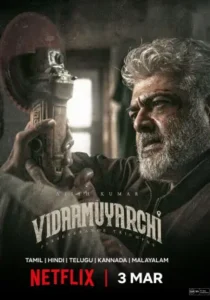 Vidaamuyarchi-Pattudala (2025) Hindi Dubbed HD Netflix