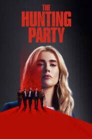 The Hunting Party (2025) Hindi Season 1 Complete